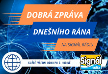 DOBRÁ ZPRÁVA DNEŠNÍHO RÁNA